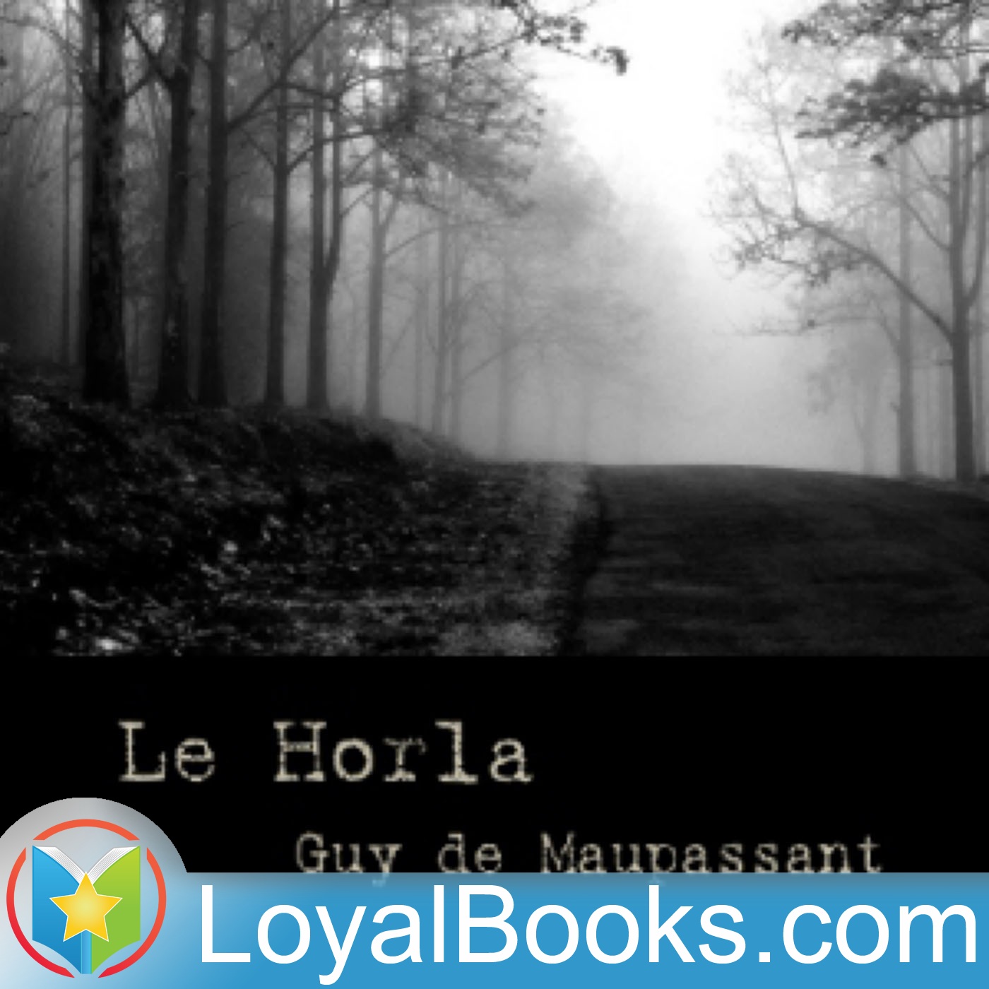 Le Horla by Guy de Maupassant