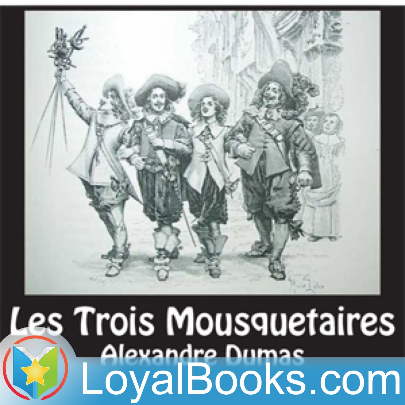 Les Trois Mousquetaires by Alexandre Dumas