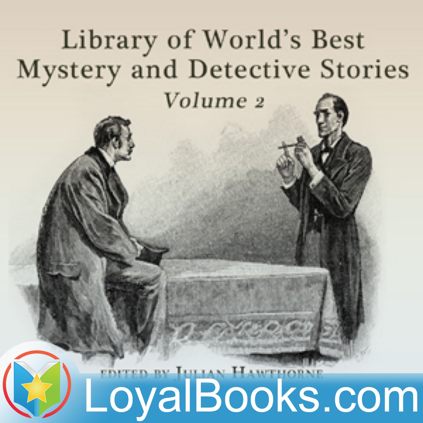 Library of the World's Best Mystery and Detective Stories, Volume 2 by Julian Hawthorne, editor