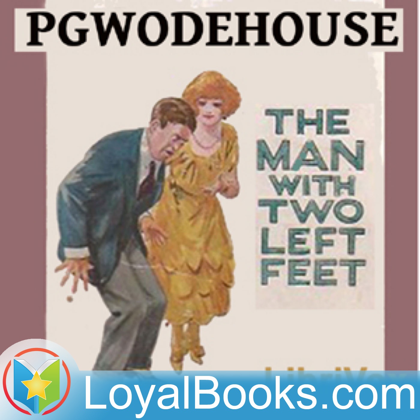 The Man With Two Left Feet, and Other Stories by P. G. Wodehouse