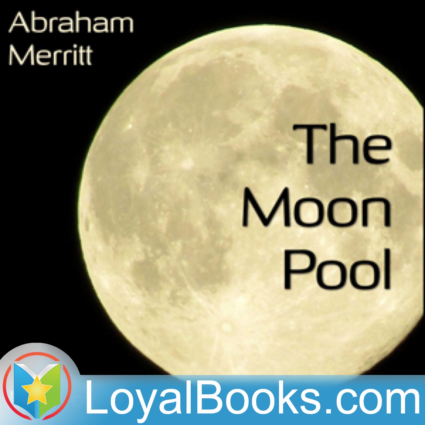 The Moon Pool by Abraham Merritt