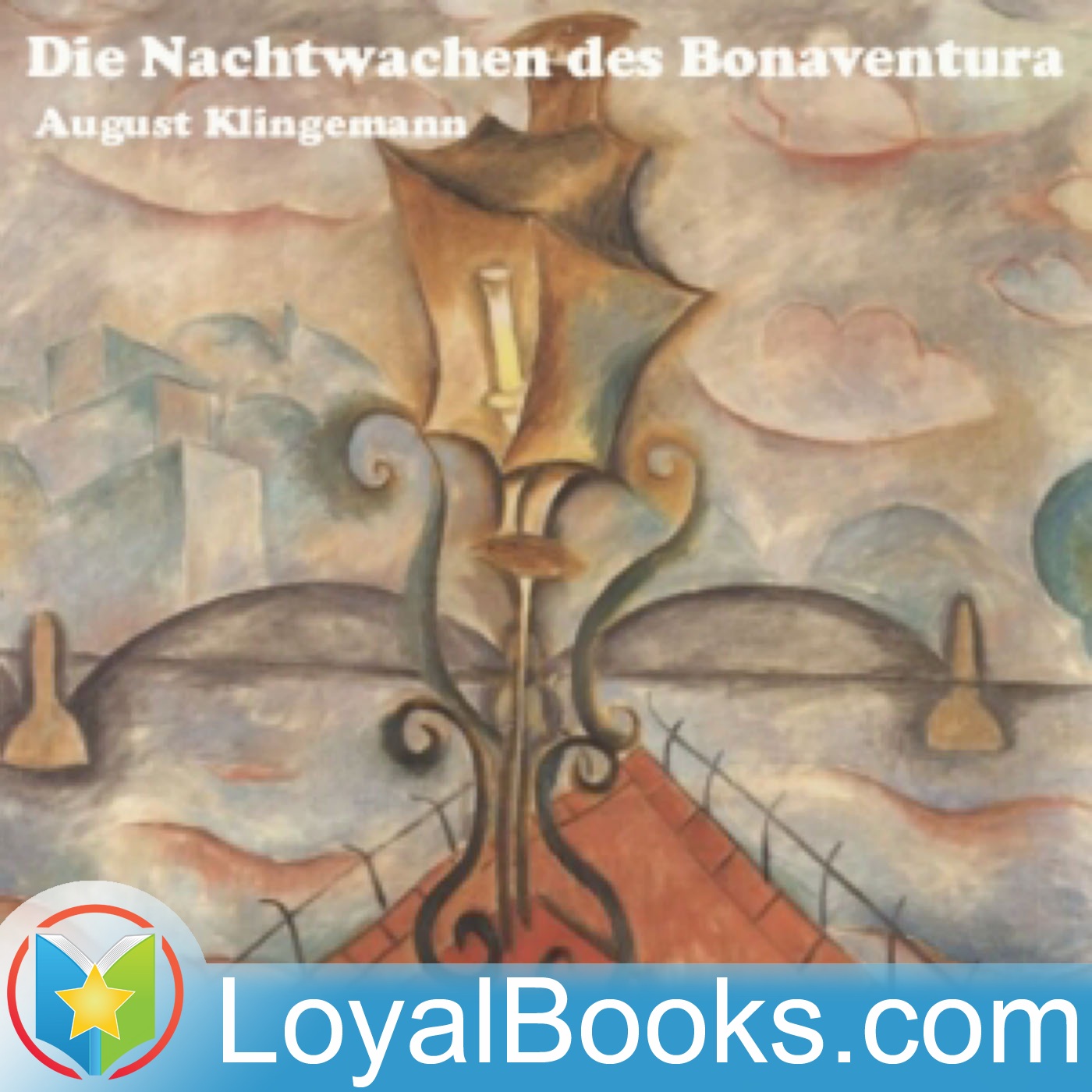 Die Nachtwachen des Bonaventura by Bonaventura (Ernst August Friedrich Klingemann)