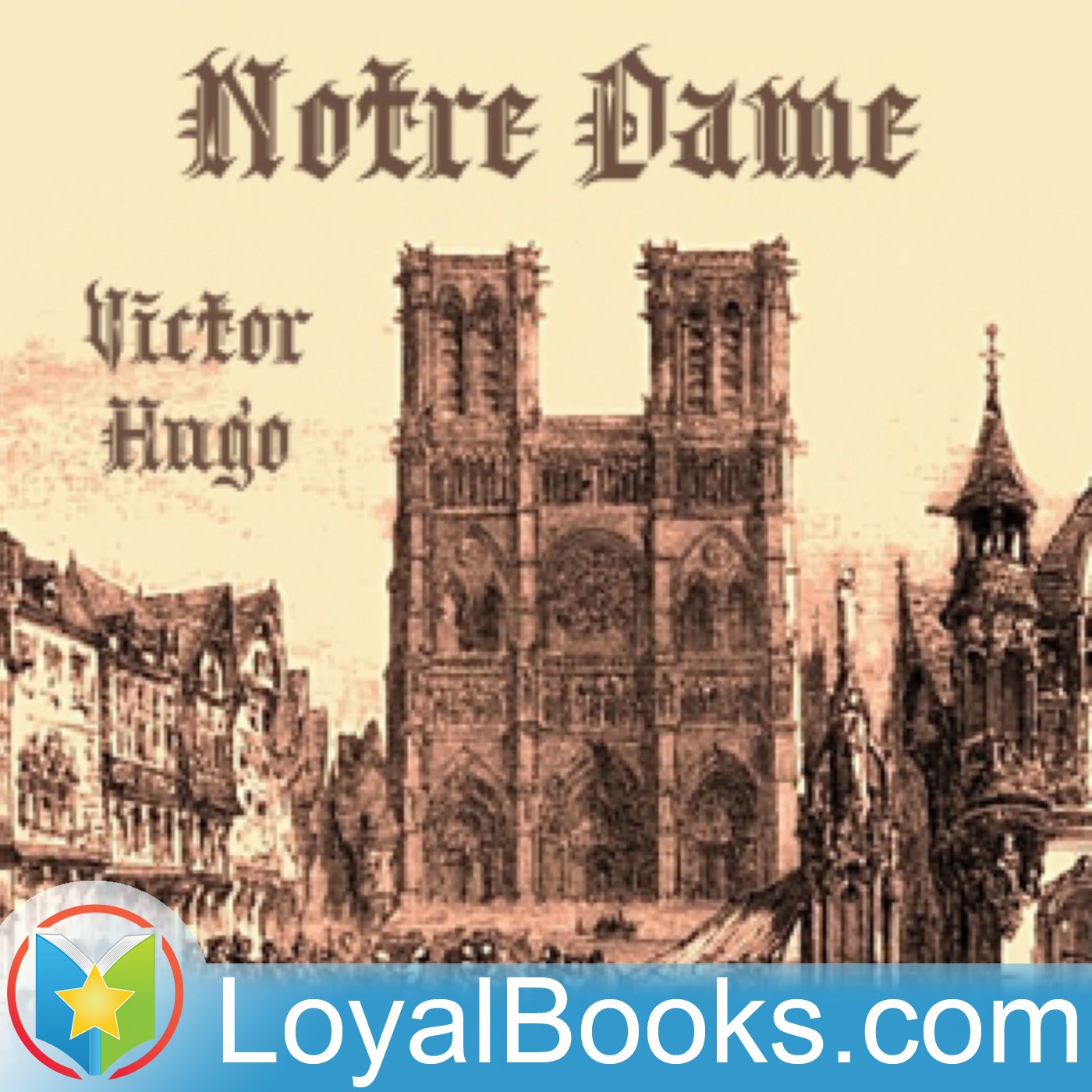 Notre Dame by Victor Hugo