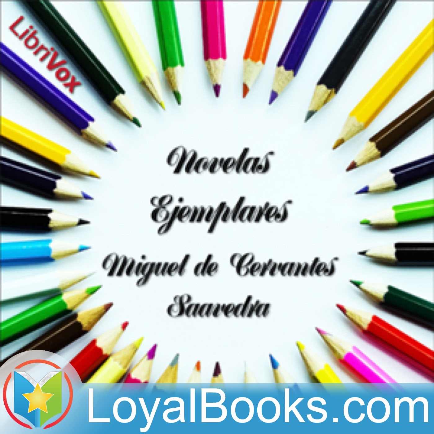 Novelas Ejemplares by Miguel de Cervantes Saavedra