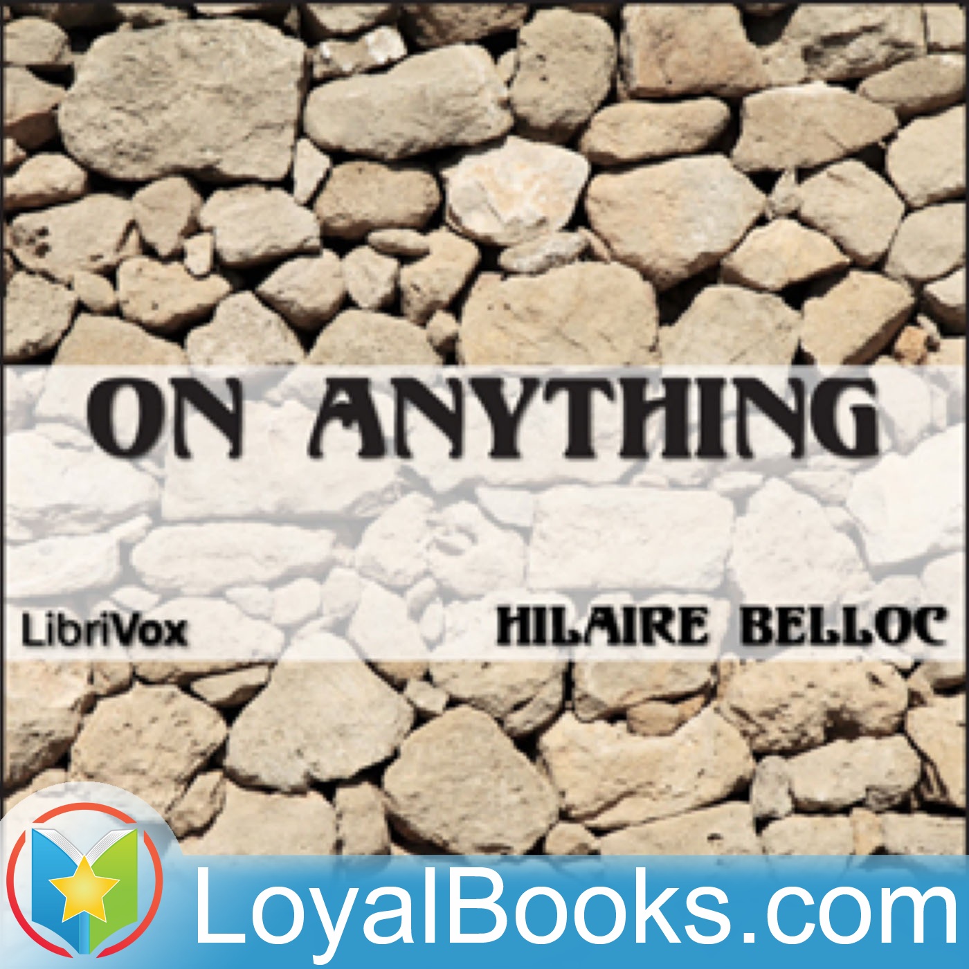 On Anything by Hilaire Belloc