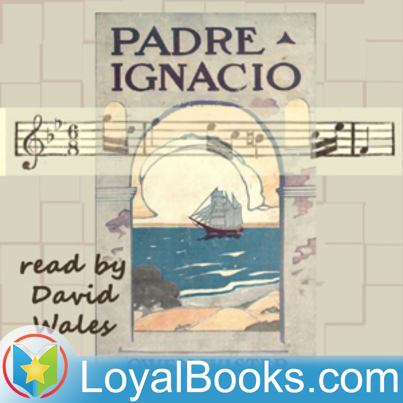 Padre Ignacio, Or The Song Of Temptation by Owen Wister