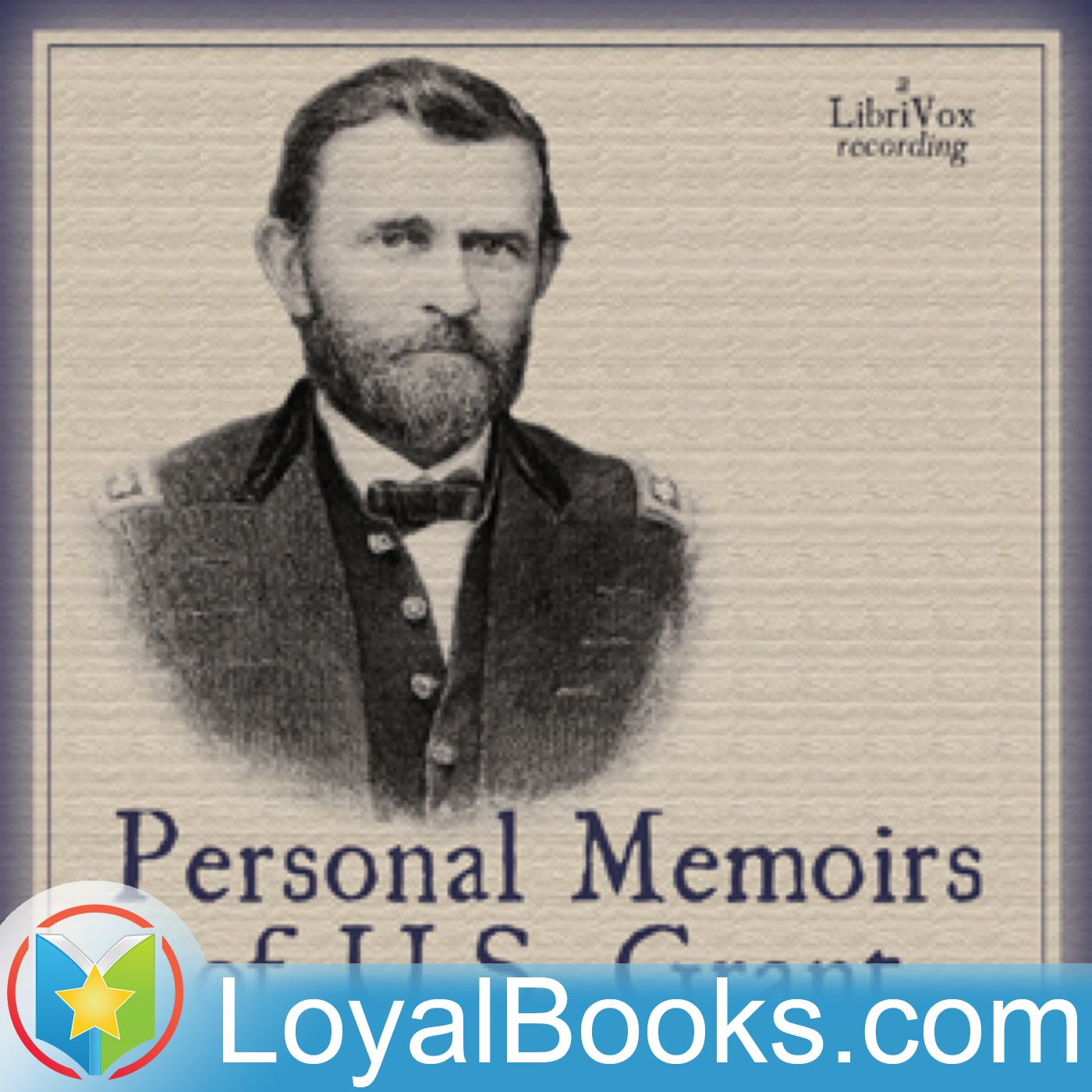 Personal Memoirs of U. S. Grant by Ulysses S. Grant