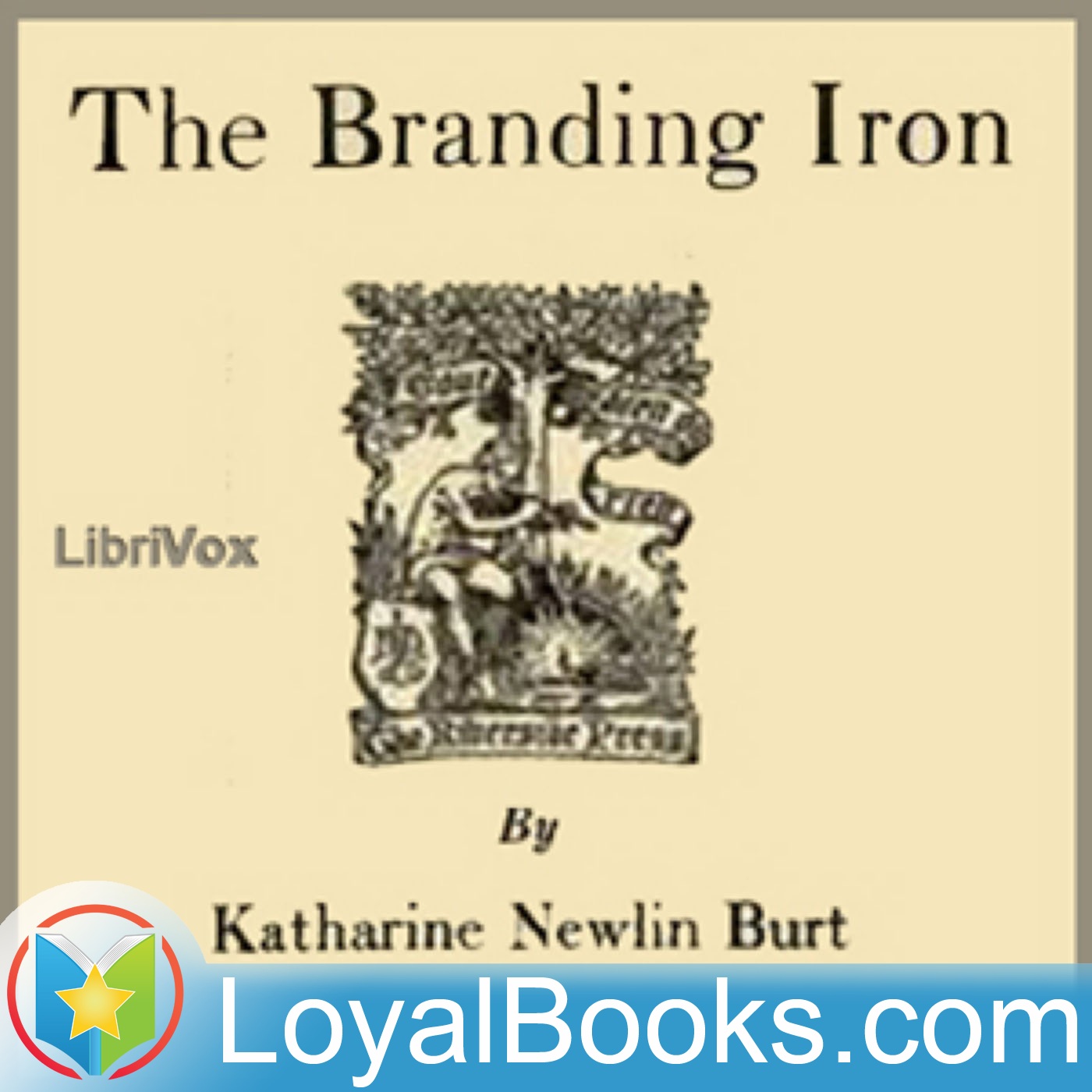 The Branding Iron by Katharine Newlin Burt