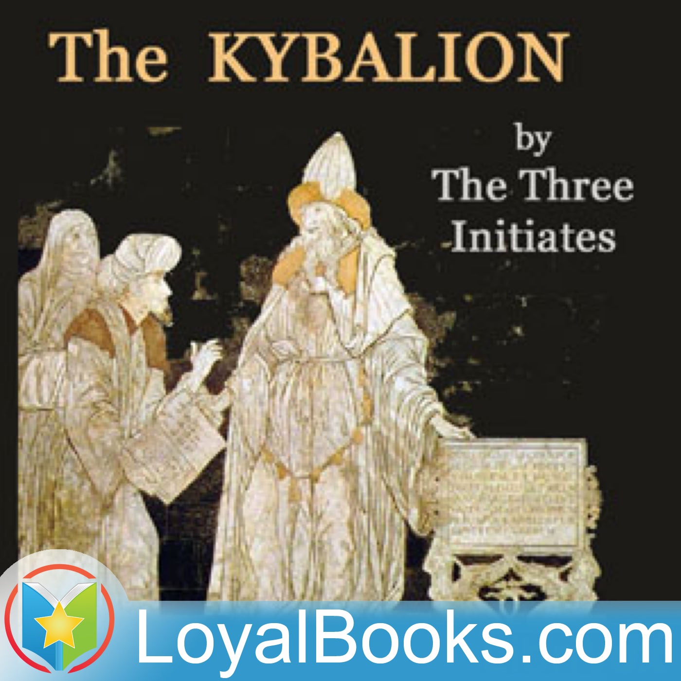 The Kybalion by the Three Initiates