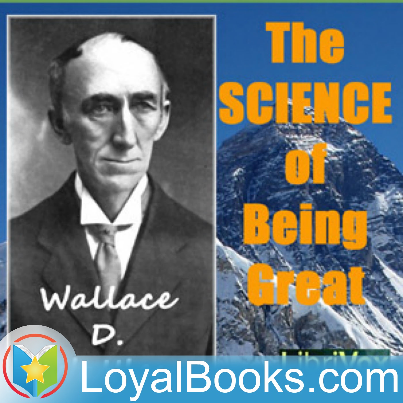 The Science of Being Great by Wallace D. Wattles