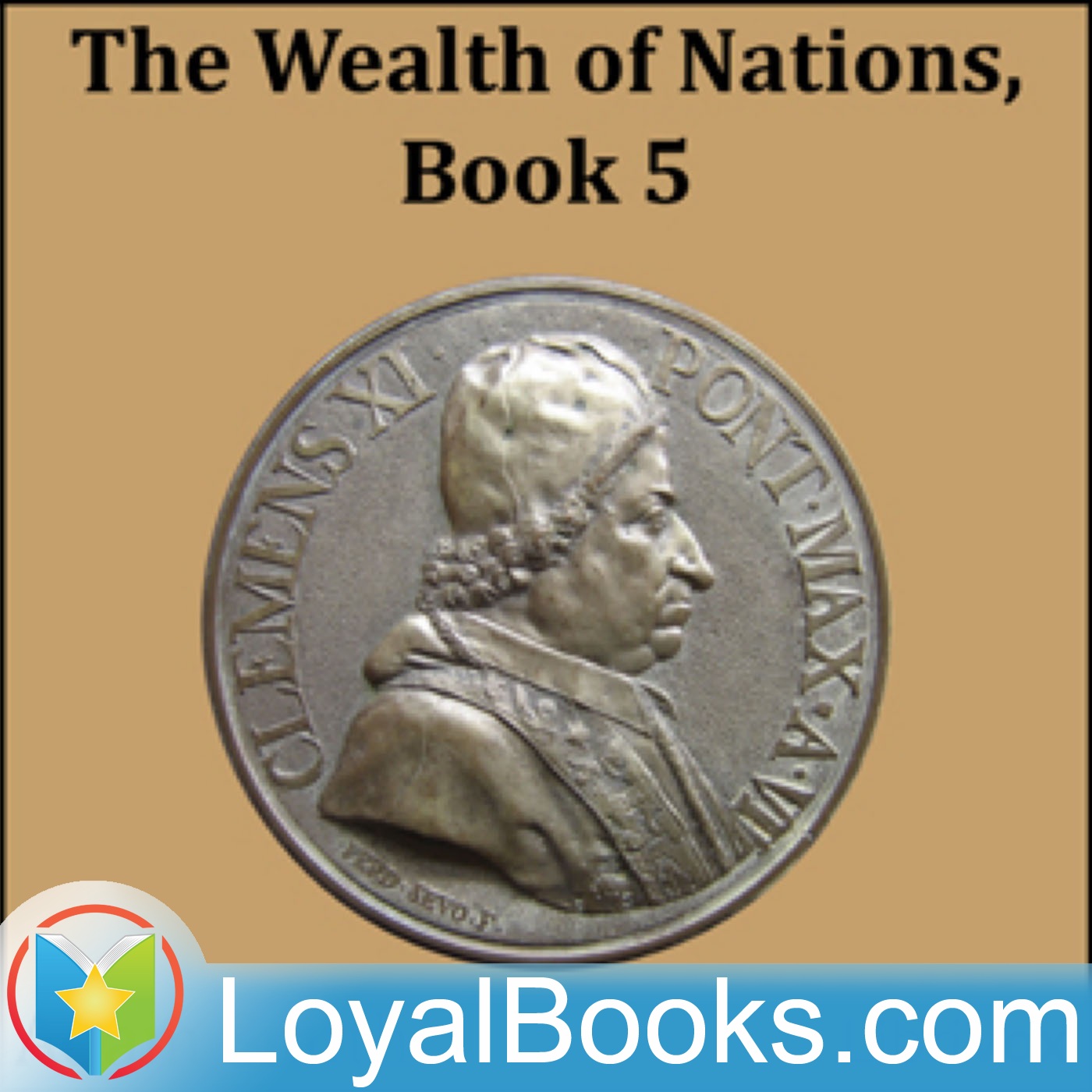 The Wealth of Nations, Book 5 by Adam Smith