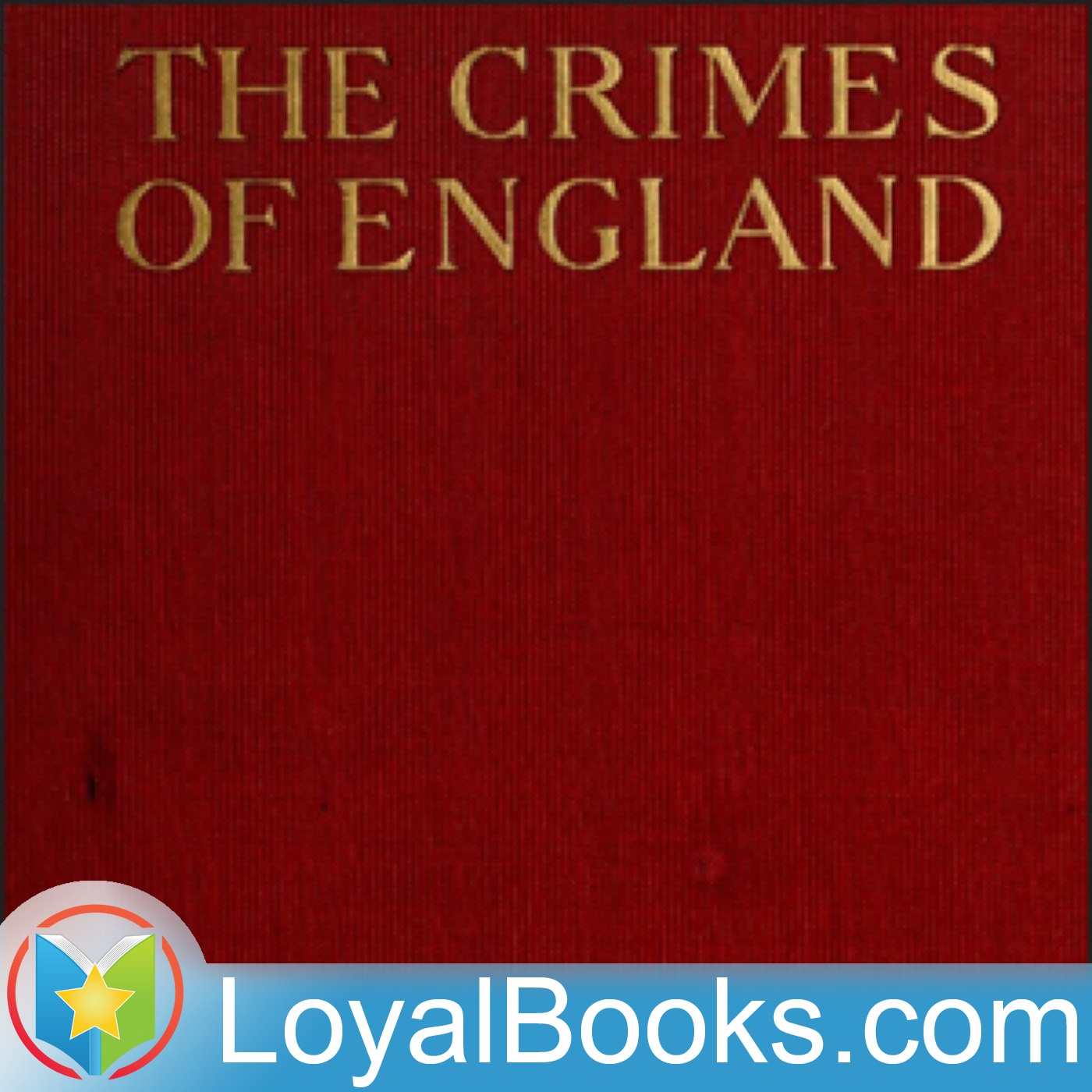 The Crimes of England by G. K. Chesterton