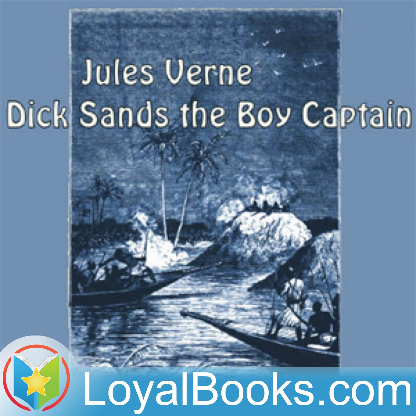 Dick Sands the Boy Captain by Jules Verne