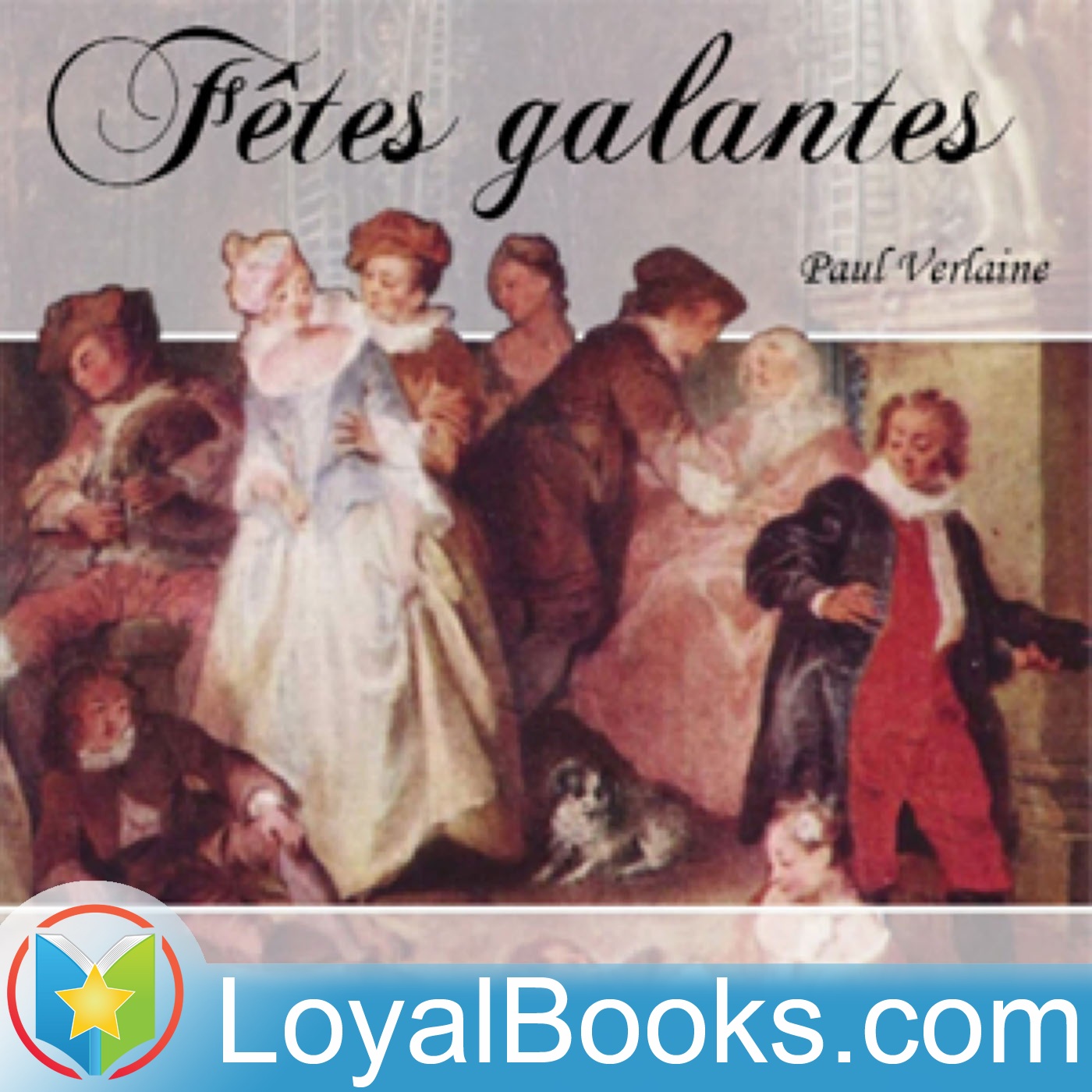 Fêtes galantes by Paul Verlaine