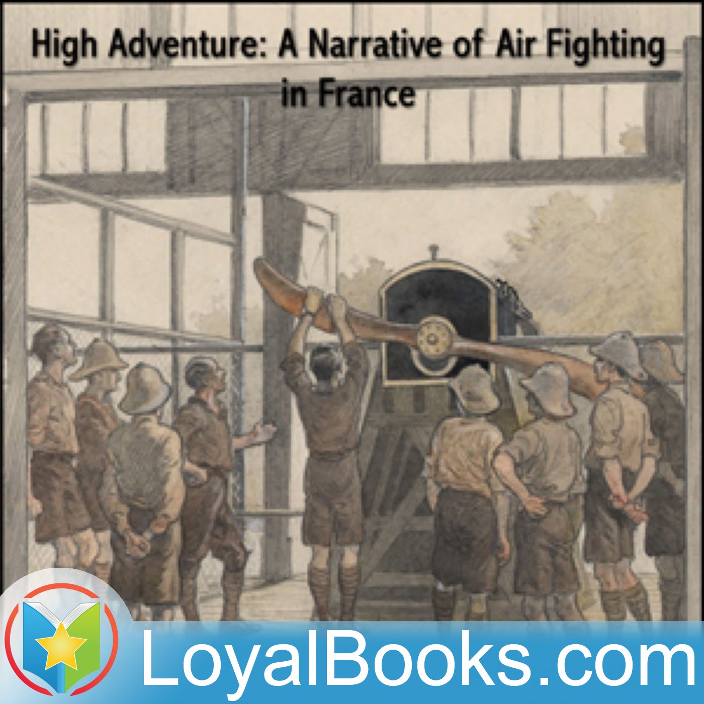 High Adventure A Narrative of Air Fighting in France by www.mikevendetti.com