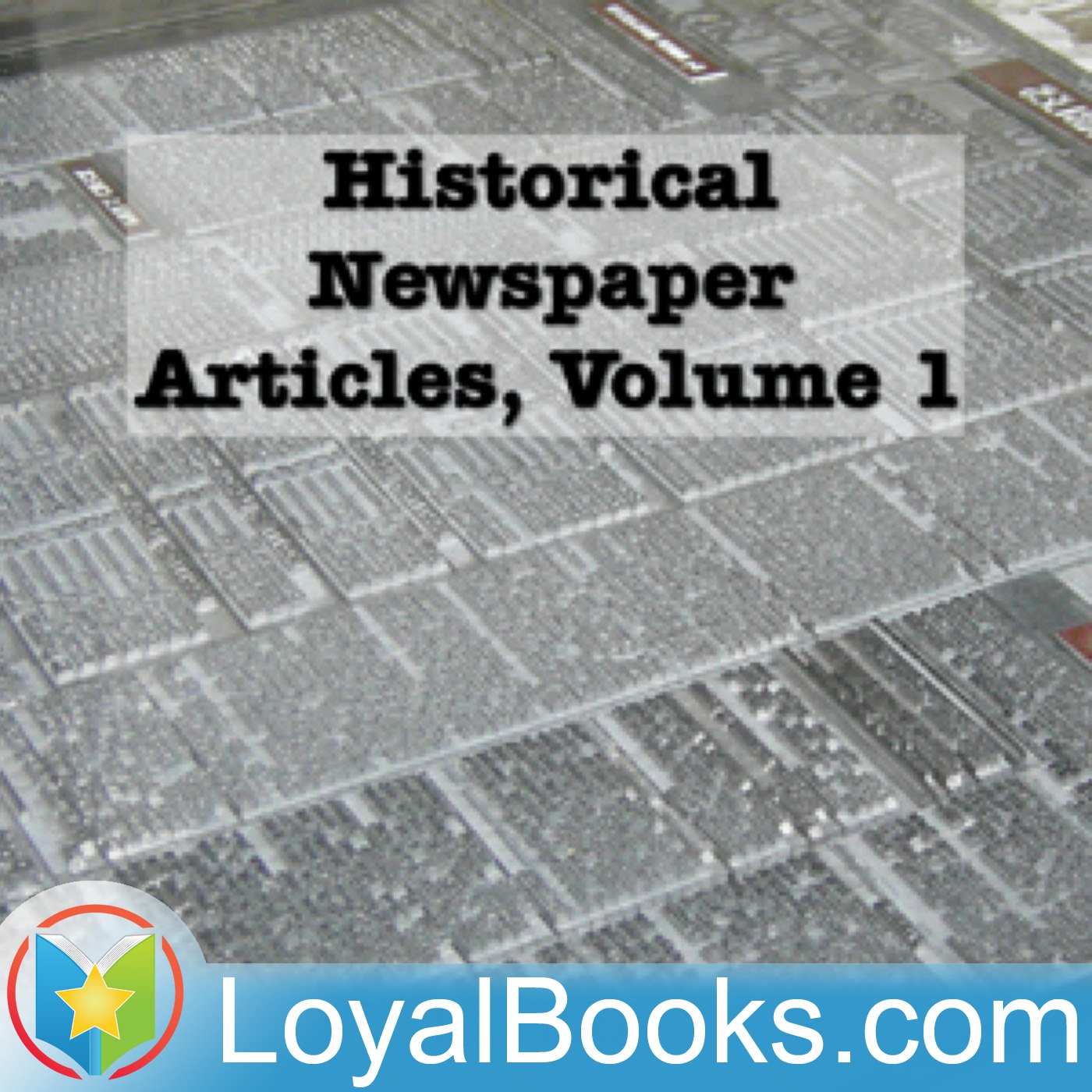 Historical Newspaper Articles by Various