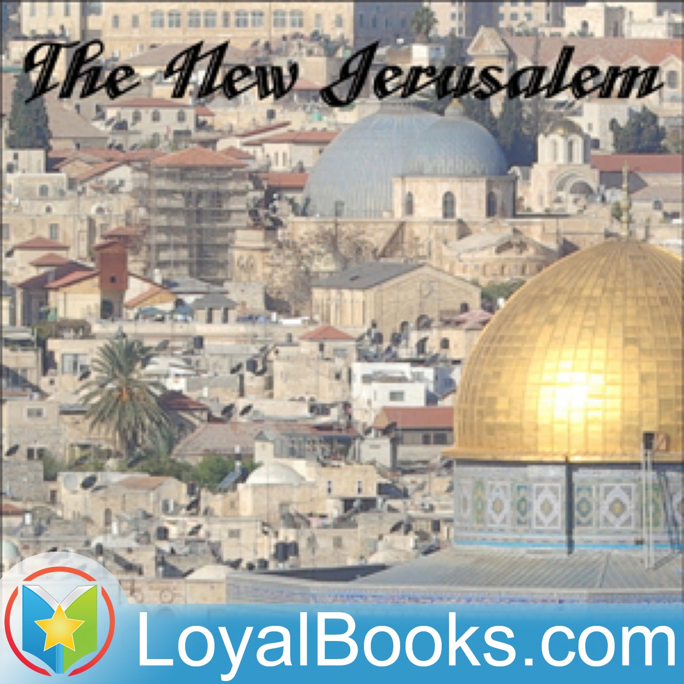 The New Jerusalem by G. K. Chesterton