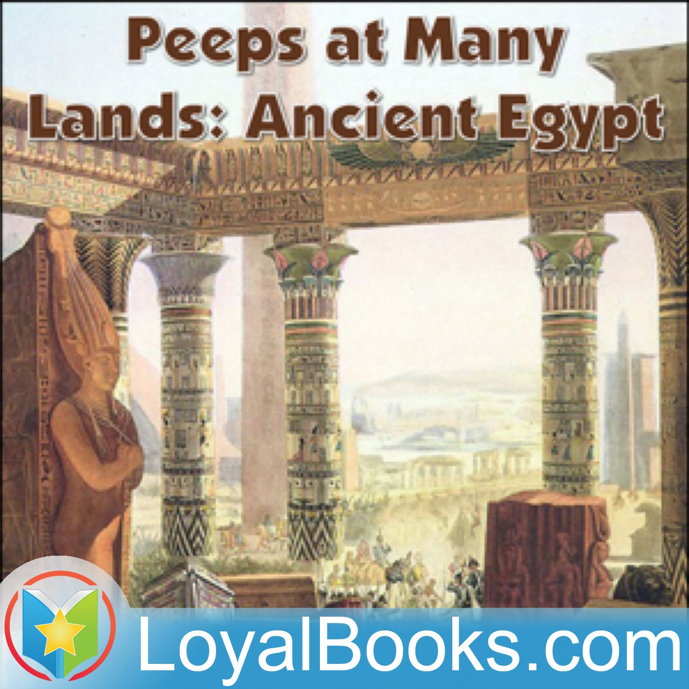 Peeps at Many Lands: Ancient Egypt by James Baikie