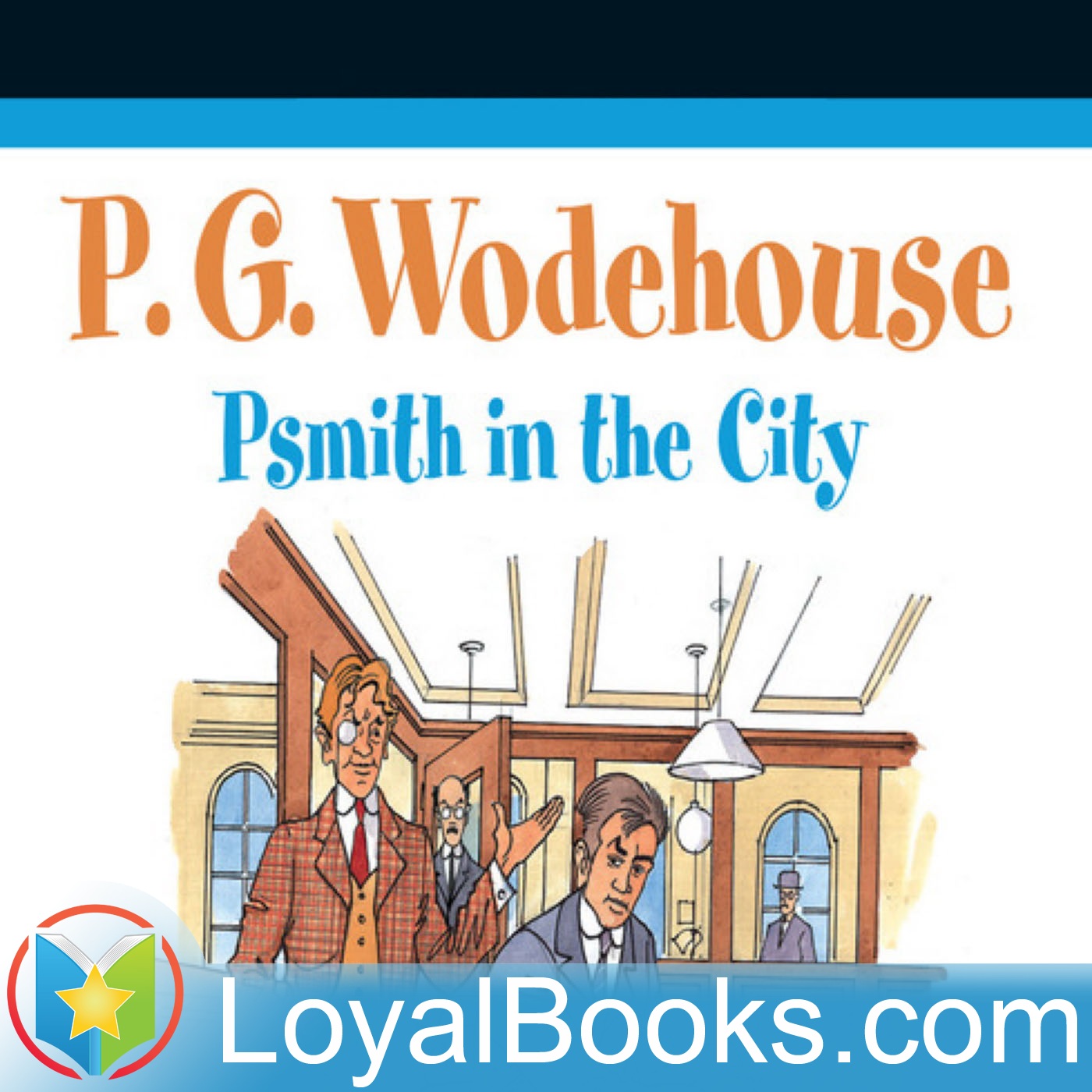 Psmith in the City by P. G. Wodehouse