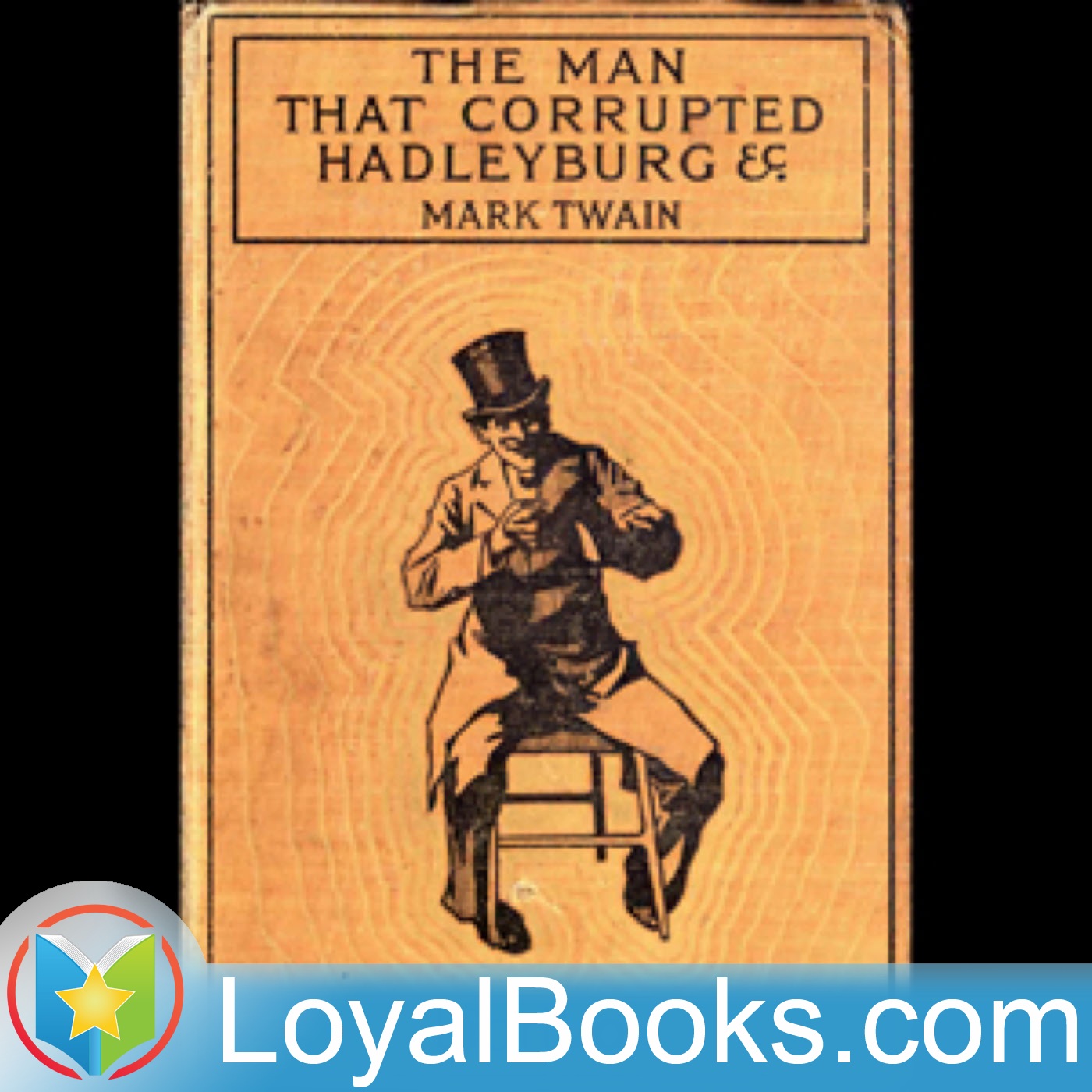 The Man That Corrupted Hadleyburg, and Other Stories by Mark Twain