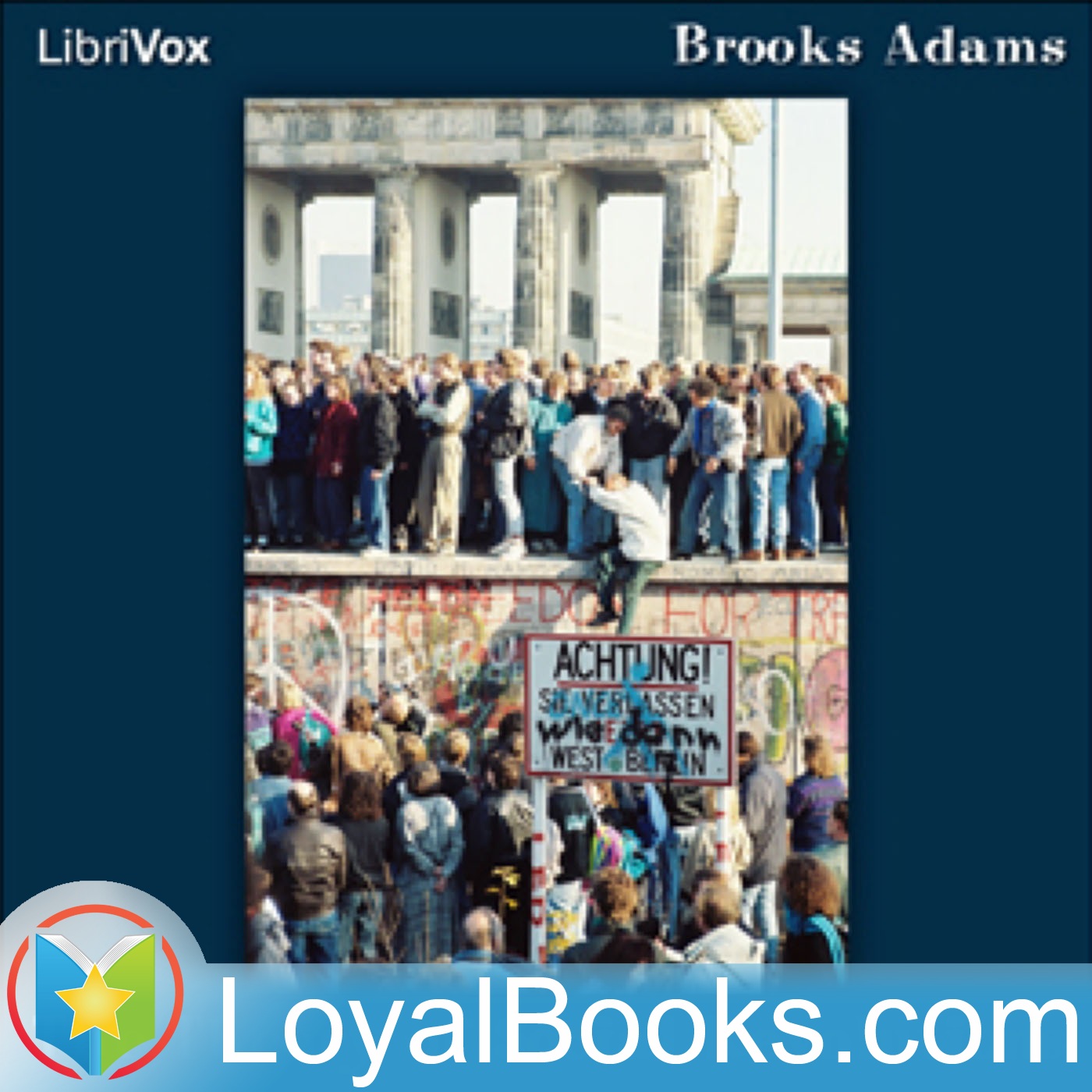 The Theory of Social Revolutions by Brooks Adams