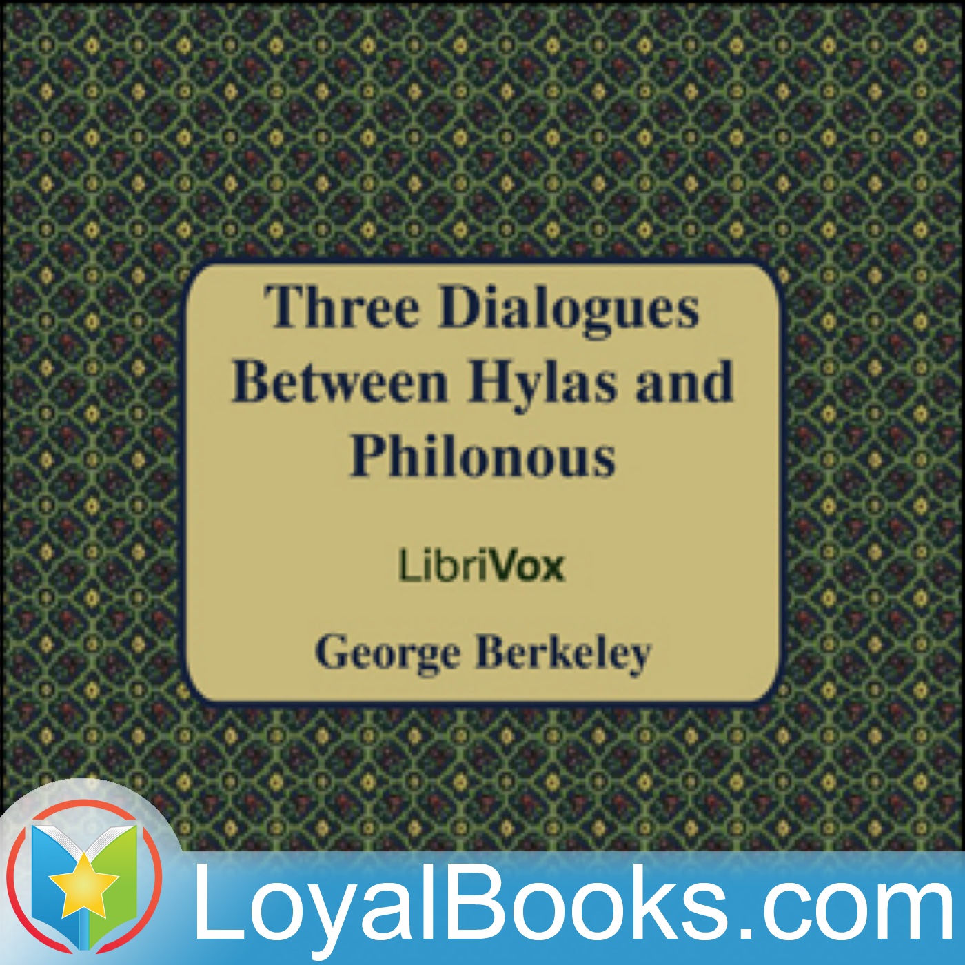 Three Dialogues Between Hylas and Philonous by George Berkeley