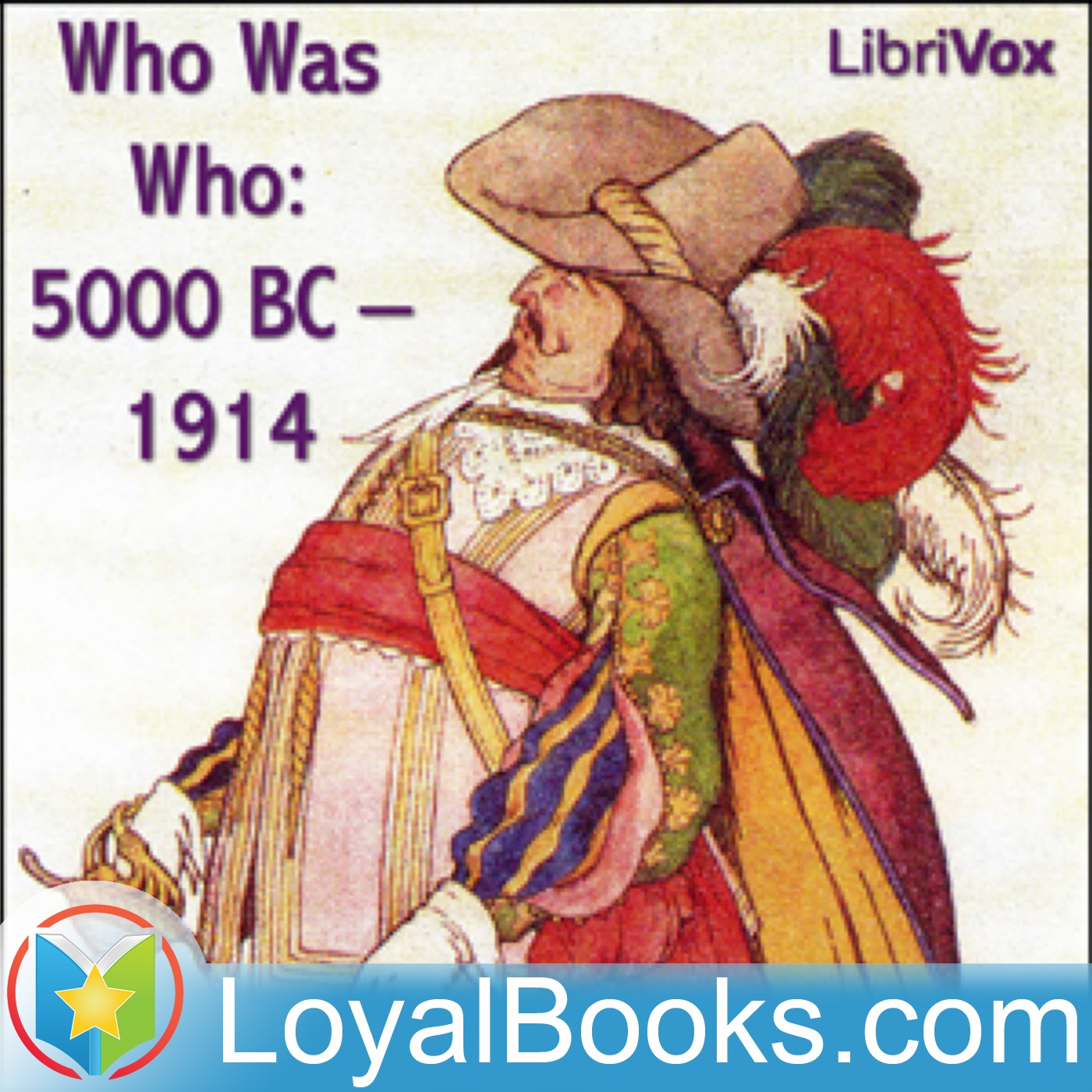 Who Was Who: 5000 BC – 1914 by Irwin Leslie Gordon