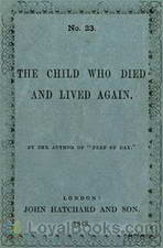 The Child Who Died and Lived Again by Anonymous