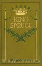 King Spruce, A Novel by Holman Day