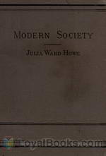 Modern Society by Julia Ward Howe