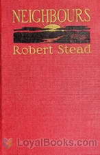 Neighbours by Robert J. C. Stead