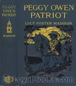 Peggy Owen Patriot A Story for Girls by Lucy Foster Madison