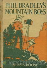 Phil Bradley's Mountain Boys The Birch Bark Lodge by Silas K. Boone