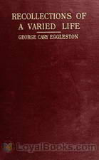 Recollections of a Varied Life by George Cary Eggleston