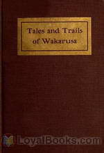 Tales and Trails of Wakarusa by Alexander Miller Harvey