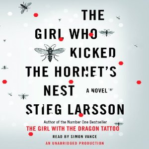 The Girl Who Kicked the Hornet's Nest: The Millennium Trilogy, Book 3 (Unabridged) by Stieg Larsson